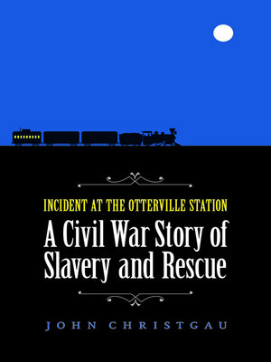 cover image of Incident at the Otterville Station